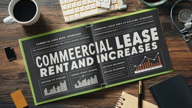 Understanding Commercial Lease Rent & Increases: A Guide for Businesses